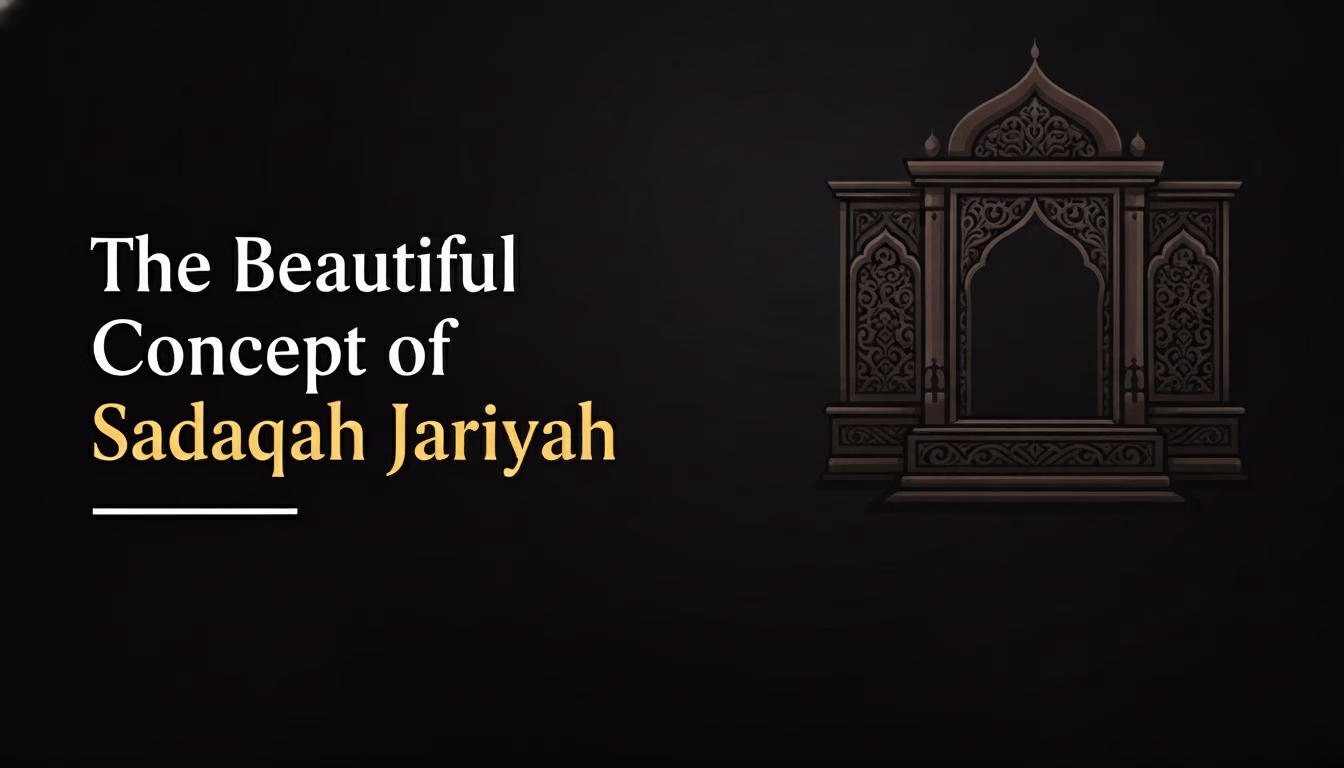 The Beautiful Concept of Sadaqah Jariyah